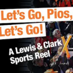 Let's Go, Pios, Let's Go! A Lewis & Clark Sport Reel