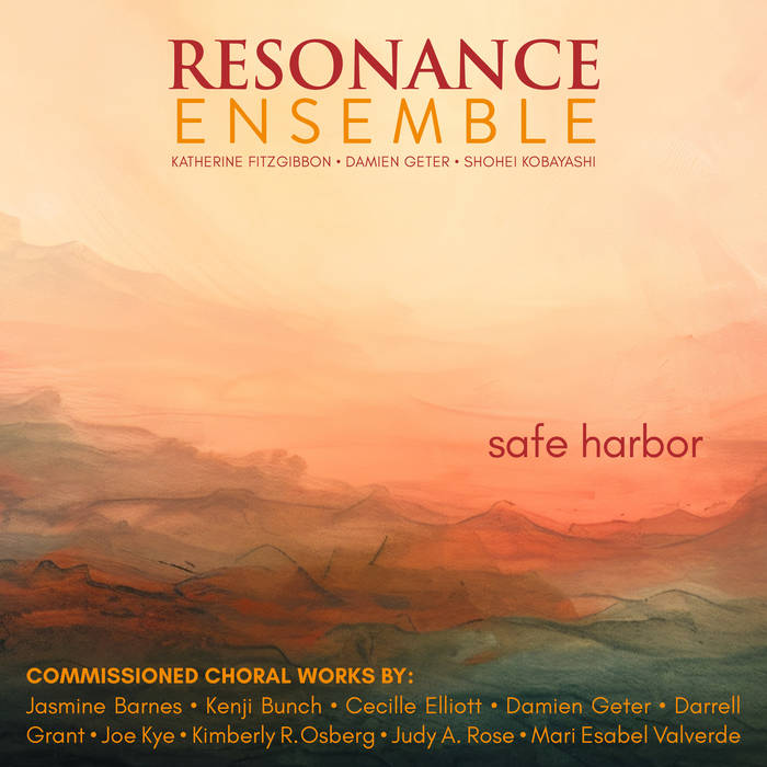 Safe Harbor, the newest album from the Portland-based professional vocal ensemble, Resonance Ensemble.